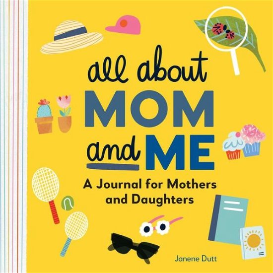 Cover for Janene Dutt · All about Mom and Me (Book) (2021)
