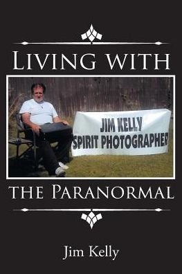 Cover for Jim Kelly · Living with the Paranormal (Paperback Book) (2018)