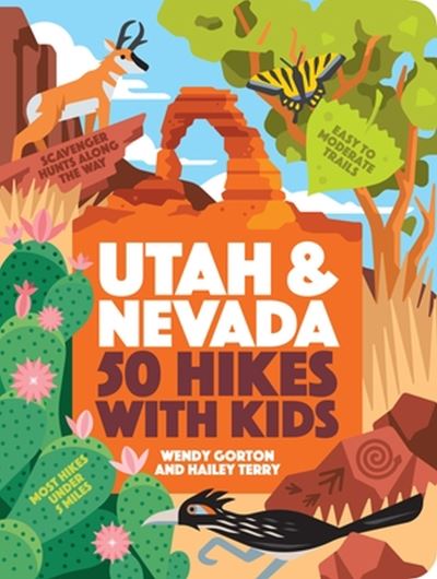 Cover for Wendy Gorton · 50 Hikes with Kids Utah and Nevada (Paperback Book) (2023)