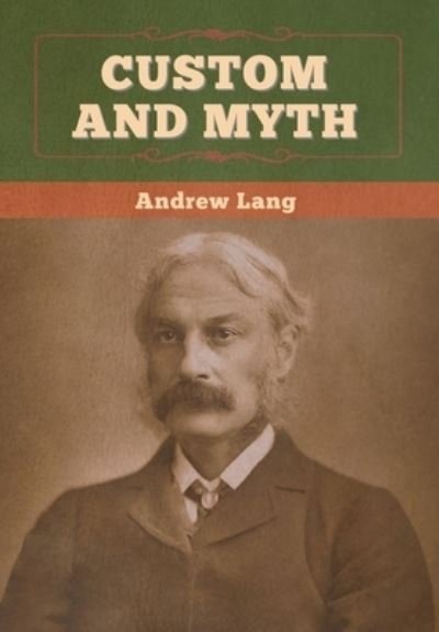 Cover for Andrew Lang · Custom and Myth (Gebundenes Buch) (2020)