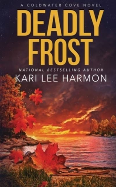 Cover for Kari Lee Harmon · Deadly Frost (Book) (2023)