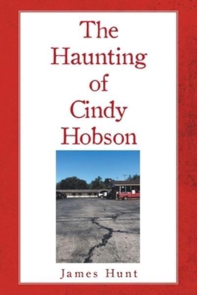 Cover for James Hunt · The Haunting of Cindy Hobson (Paperback Book) (2020)