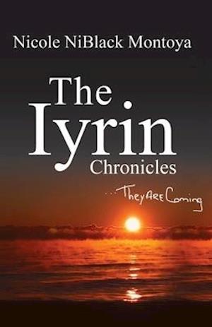 Cover for Nicole Niblack Montoya · The Iyrin Chronicles (Paperback Book) (2021)