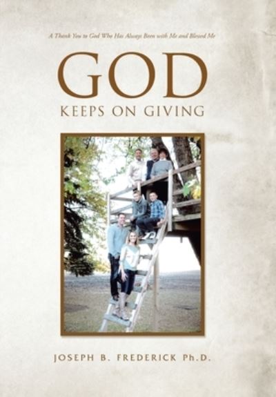 Cover for Joseph Frederick · God Keeps on Giving (Hardcover Book) (2020)