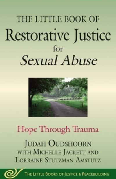 Cover for Judah Oudshoorn · The Little Book of Restorative Justice for Sexual Abuse (Paperback Book) (2015)