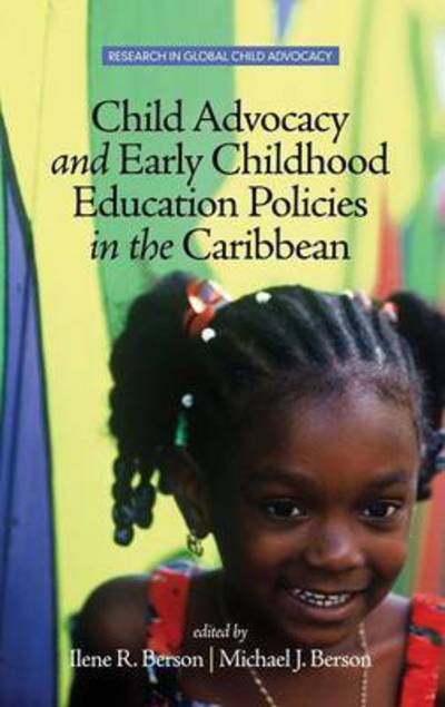 Cover for Ilene R Berson · Child Advocacy and Early Childhood Education Policies in the Caribbean (Hc) (Hardcover Book) (2015)
