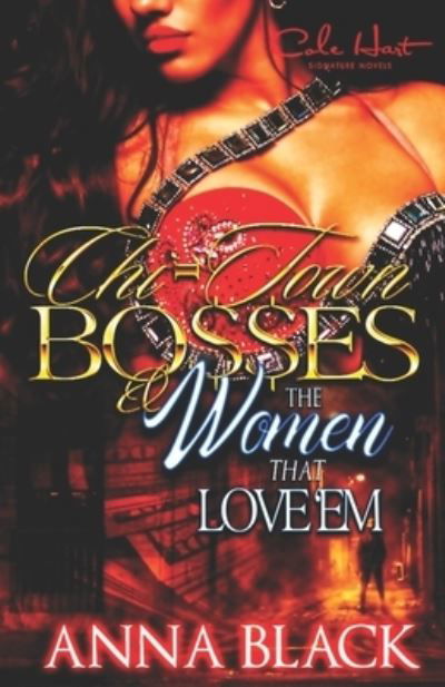 Cover for Anna Black · Chi-Town Bosses &amp; The Woman That Love'em (Pocketbok) (2019)