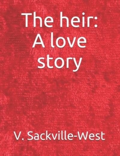 Cover for V Sackville-West · The heir (Paperback Book) (2019)