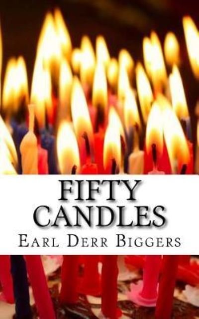 Cover for Earl Derr Biggers · Fifty Candles (Pocketbok) (2018)