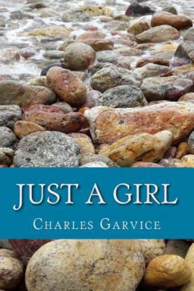 Cover for Charles Garvice · Just a Girl (Paperback Book) (2018)