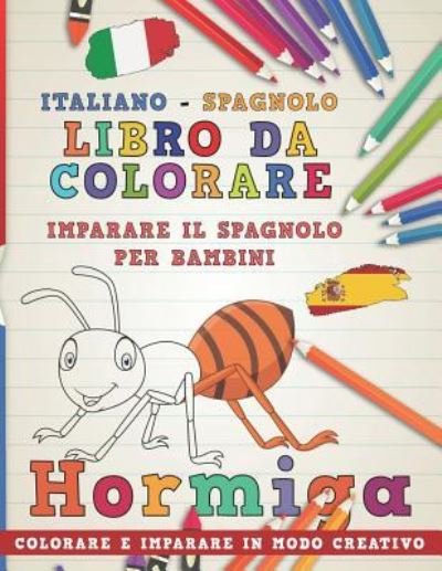 Cover for Nerdmediait · Libro Da Colorare Italiano - Spagnolo. Imparare Il Spagnolo Per Bambini. Colorare E Imparare in Modo Creativo (Pocketbok) (2018)