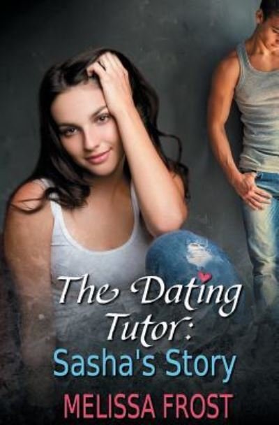 Cover for Melissa Frost · The Dating Tutor (Paperback Book) (2016)