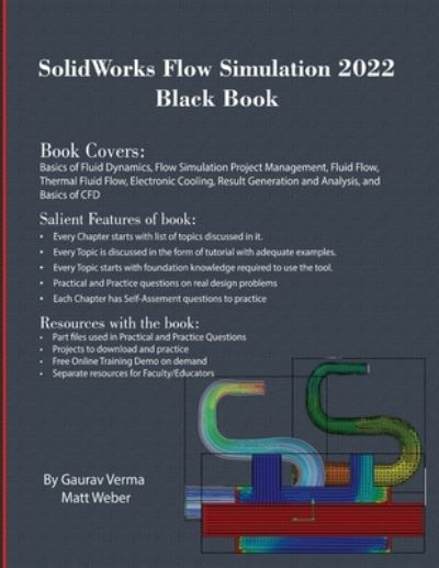 SolidWorks Flow Simulation 2022 Black Book - Gaurav Verma - Książki - Cadcamcae Works - 9781774590553 - 8 stycznia 2022