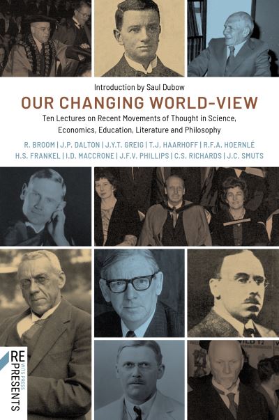 Cover for Jan Christian Smuts · Our Changing World-View: Ten Lectures on Recent Movements of Thought in Science, Economics, Education, Literature and Philosophy (Paperback Book) (2021)