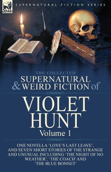 Cover for Violet Hunt · The Collected Supernatural and Weird Fiction of Violet Hunt (Paperback Book) (2020)