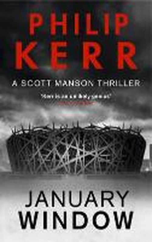 Cover for Philip Kerr · January Window - A Scott Manson Thriller (Taschenbuch) [UK Airports edition] (2014)