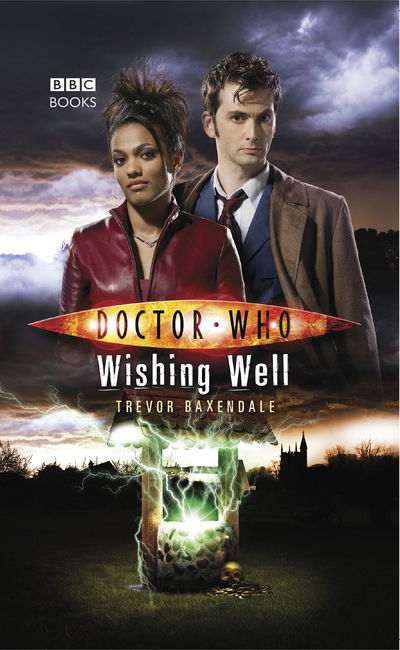 Cover for Trevor Baxendale · Doctor Who: Wishing Well - DOCTOR WHO (Paperback Book) (2018)