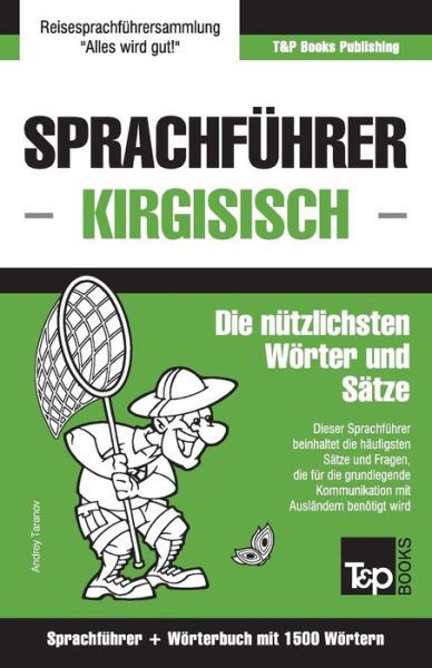 Cover for Andrey Taranov · Sprachfuhrer Deutsch-Kirgisisch und Kompaktwoerterbuch mit 1500 Woertern (Paperback Bog) (2018)
