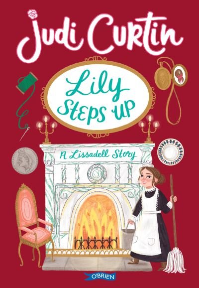 Cover for Judi Curtin · Lily Steps Up: A Lissadell Story - Lissadell Series (Paperback Bog) [New edition] (2021)