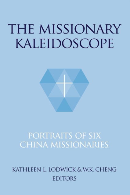 Cover for Kathleen L Lodwick · The Missionary Kaleidoscope (Pocketbok) (2005)