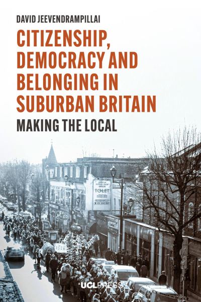 Cover for David Jeevendrampillai · Citizenship, Democracy and Belonging in Suburban Britain: Making the Local (Hardcover Book) (2021)