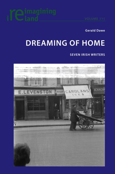 Cover for Gerald Dawe · Dreaming of Home: Seven Irish Writers - Reimagining Ireland (Pocketbok) [New edition] (2022)