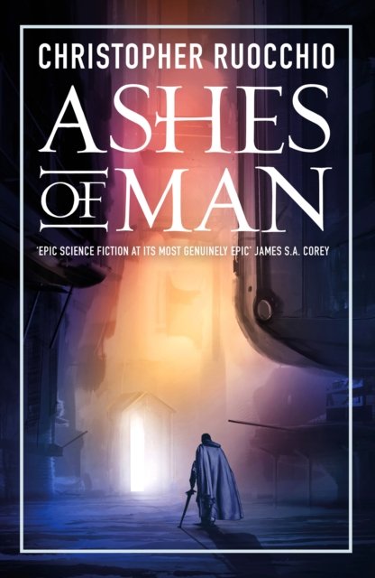 Cover for Christopher Ruocchio · Ashes of Man - Sun Eater (Hardcover bog) (2022)