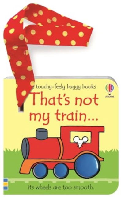 Cover for Fiona Watt · That's not my train... buggy book - THAT'S NOT MY® (Kartonbuch) (2025)