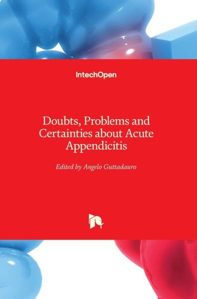 Cover for Angelo Guttadauro · Doubts, Problems and Certainties about Acute Appendicitis (Hardcover Book) (2022)