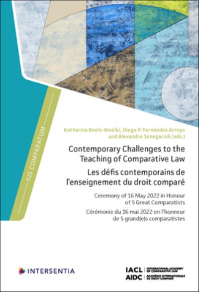 Cover for Contemporary Challenges to the Teaching of Comparative Law: Ceremony of 16 May 2022 in Honour of 5 Great Comparatists - Ius Comparatum (Hardcover Book) (2023)