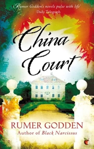 China Court: A Virago Modern Classic - Virago Modern Classics - Rumer Godden - Libros - Little, Brown Book Group - 9781844088553 - 7 de febrero de 2013