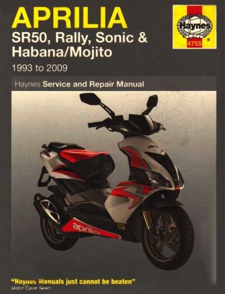 Aprilia SR50, Rally, Sonic & Habana / Mojito Scooters (93 - 09) - Phil Mather - Libros - Haynes Publishing Group - 9781844257553 - 20 de febrero de 2009
