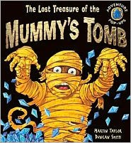 Cover for Martin Taylor · The Lost Treasure of the Mummy's Tomb - Adventure Pop-ups S. (Innbunden bok) (2007)