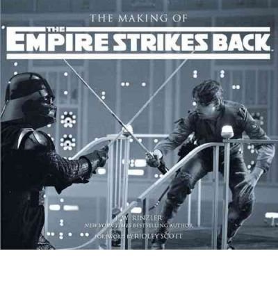 The Making of The Empire Strikes Back: The Definitive Story Behind the Film - J.W. Rinzler - Kirjat - Quarto Publishing PLC - 9781845135553 - perjantai 15. lokakuuta 2010