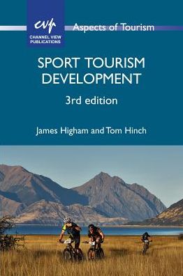 Cover for James Higham · Sport Tourism Development - Aspects of Tourism (Hardcover Book) [3 Revised edition] (2018)