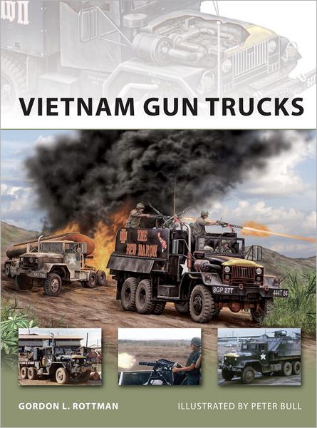 Gordon L. Rottman · Vietnam Gun Trucks - New Vanguard (Pocketbok) (2011)