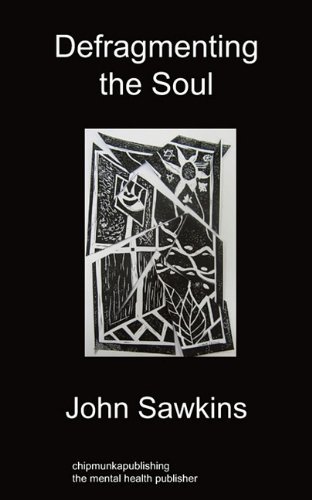 Cover for John Sawkins · Defragmenting the Soul (Paperback Bog) (2010)