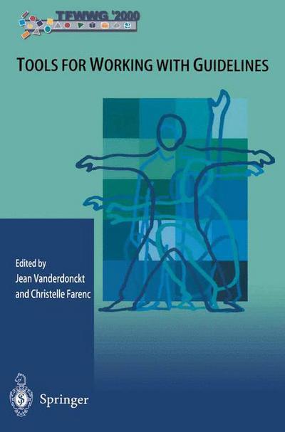 Cover for J Vanderdonckt · Tools for Working with Guidelines: Annual Meeting of the Special Interest Group (Paperback Book) [2001 edition] (2000)