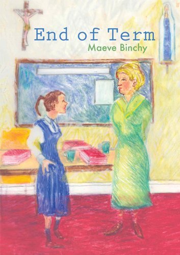 Cover for Maeve Binchy · End of Term (Paperback Bog) [Reissue edition] (2021)