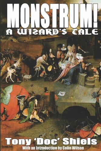 Cover for Tony &quot;Doc&quot; Shiels · Monstrum! a Wizard's Tale (Paperback Book) (2011)