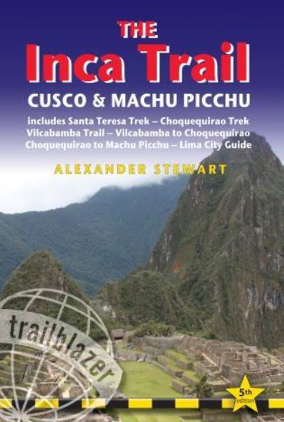 Cover for Alexander Stewart · The Inca Trail, Cusco &amp; Machu Picchu (Book) (2013)