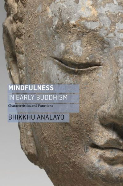 Cover for Bhikkhu Analayo · Mindfulness in Early Buddhism: Characteristics and Functions (Pocketbok) (2020)