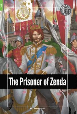 The Prisoner of Zenda - Foxton Reader Level-1 (400 Headwords A1/A2) with free online AUDIO - Anthony Hope - Livros - Foxton Books - 9781911481553 - 26 de agosto de 2019