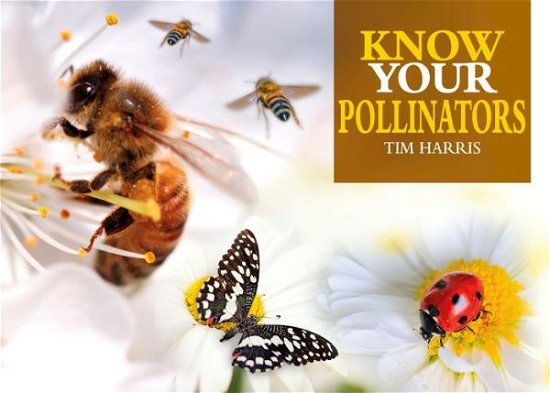 Cover for Tim Harris · Know Your Pollinators (Paperback Book) (2020)