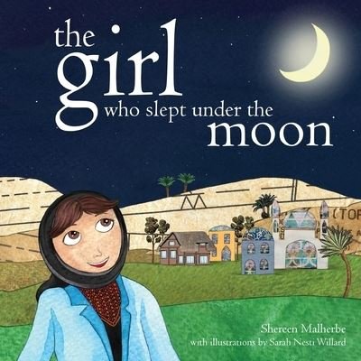 Cover for Shereen Malherbe · The Girl Who Slept Under The Moon (Paperback Bog) (2021)
