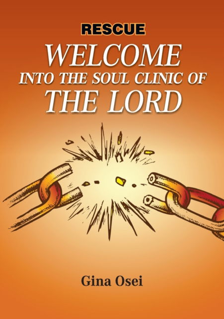 Cover for Gina Osei · Welcome into the Soul Clinic of the Lord (N/A) (2021)