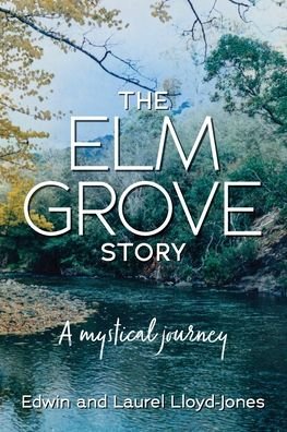 Cover for Edwin And Laurel Lloyd-Jones · The Elm Grove Story (Paperback Book) (2022)