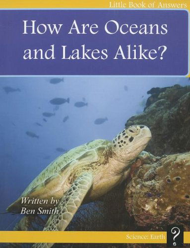 Cover for Ben Smith · How Are Oceans and Lakes Alike? (Little Books of Answers: Level F) (Paperback Book) (2012)