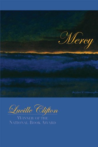 Lucille Clifton · Mercy - American Poets Continuum (Paperback Book) [1st edition] (2004)