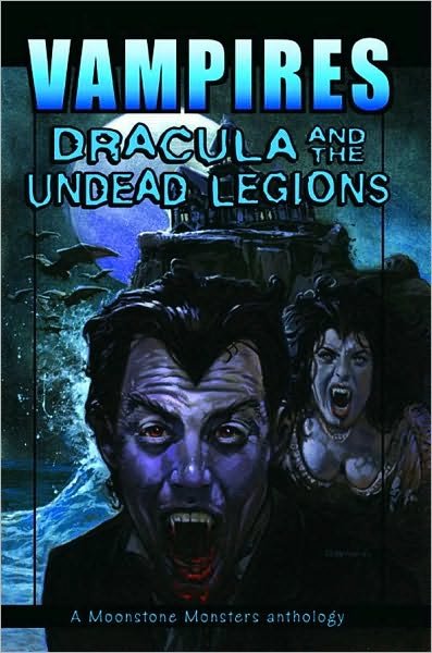 Vampires: Dracula and the Undead Legions - L. A. Banks - Books - Diamond Comic Distributors, Inc. - 9781933076553 - October 1, 2009